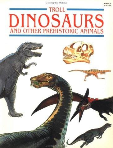 Dinosaurs & Other Prehistoric... - Pbk (Troll Treasury of Reading Series)