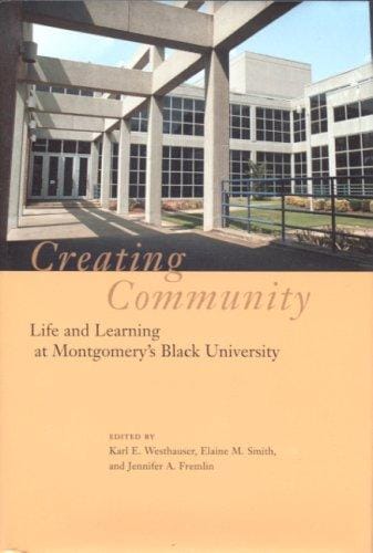 Creating community: life and learning at Montgomery's Black university