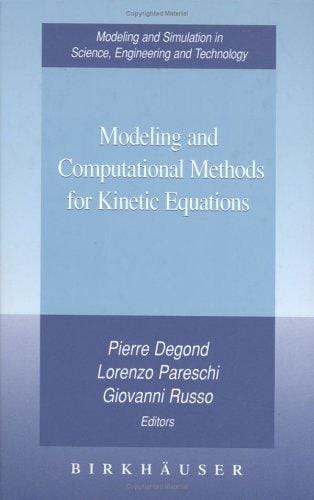 Modeling and Computational Methods for Kinetic Equations