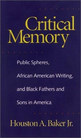 Critical memory: public spheres, African American writing, and Black fathers and sons in America