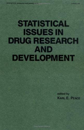 Statistical Issues in Drug Research and Development (Statistics: a Series of Textbooks and Monogrphs)