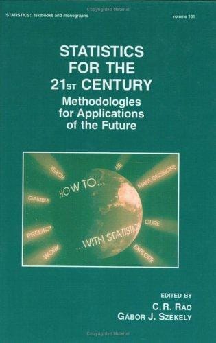 Statistics for the 21st Century: Methodologies for Applications of the Future (Statistics: a Series of Textbooks and Monogrphs)