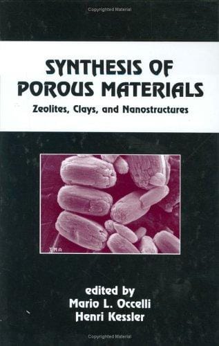 Synthesis of porous materials: zeolites, clays, and nanostructures