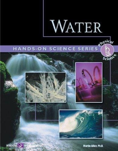Water: Hands-On Physical Science