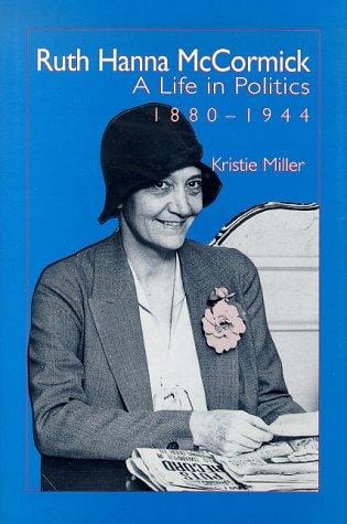 Ruth Hanna McCormick: a life in politics, 1880-1944