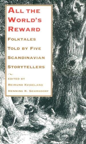 All the World's Reward: Folktales Told by Five Scandinavian Storytellers (Nif Publications, No. 33.)