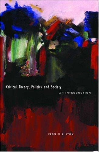 Critical Theory, Politics And Society: An Introduction (Continuum Collection)