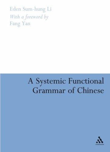 Systemic Functional Grammar of Chinese: A Text-Based Analysis