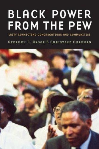 Black Power from the Pew: Laity Connecting Congregations and Communities