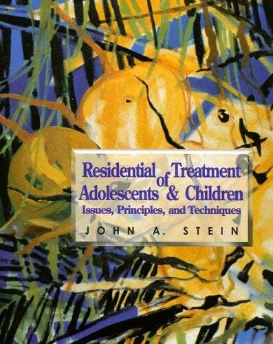 Residential Treatment of Adolescents and Children: Issues, Principles, and Techniques (Nelson-Hall Series in Social Work)