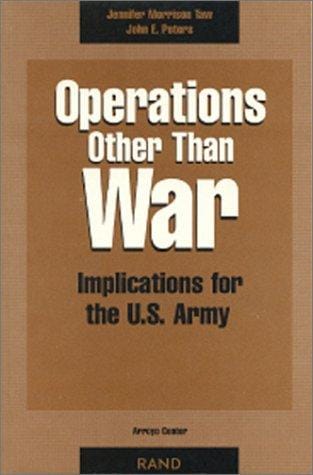 Operations Other Than War: Implications for the U.S. Army