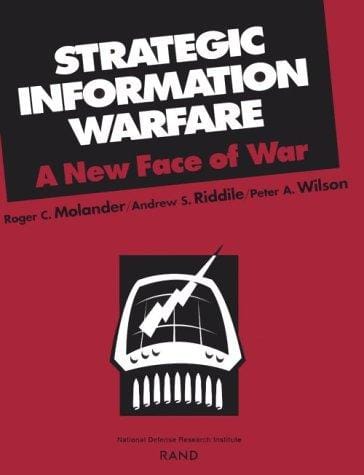 Strategic information warfare: a new face of war