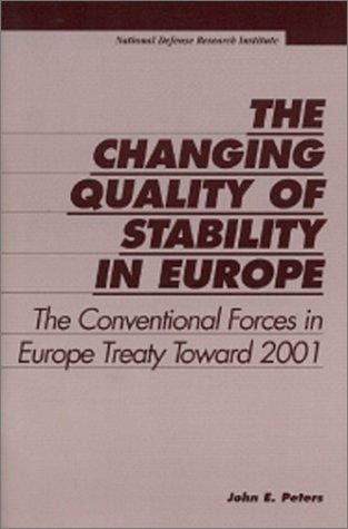 The Changing Quality of Stability in Europe: The Conventional Forces in Europe Treaty Toward 2001