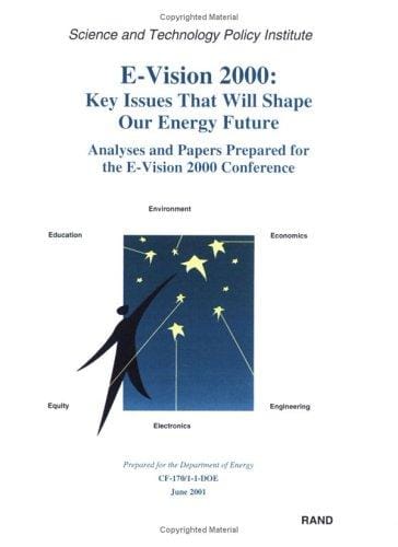 E-vision 2000: key issues that will shape our energy future : analyses and papers prepared for the E-vision 2000 conference