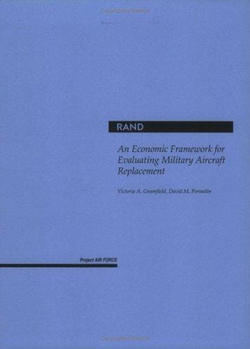 An economic framework for evaluating military aircraft replacement