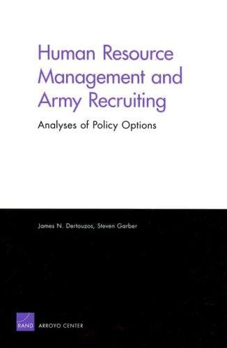 Human Resource Management and Army Recruiting: Analyses of Policy Options