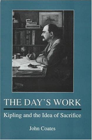The day's work: Kipling and the idea of sacrifice