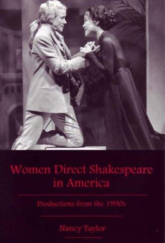 Women direct Shakespeare in America: productions from the 1990s