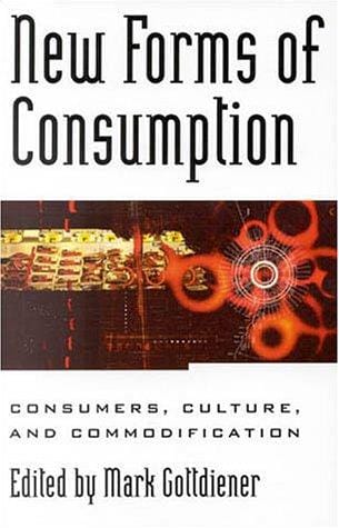 New Forms of Consumption