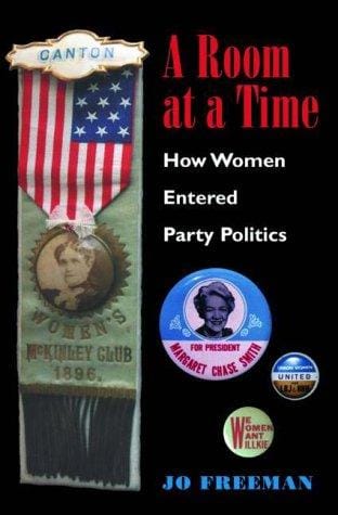 A Room at a Time: How Women Entered Party Politics