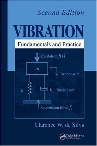 Vibration: Fundamentals and Practice, Second Edition
