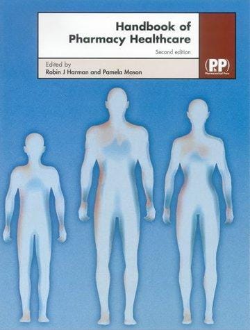 Handbook of Pharmacy Healthcare: Diseases and Patient Advice (Handbook of Pharmacy Health Care)(2nd Edition)