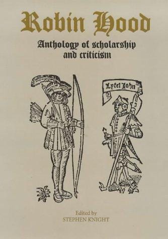 Robin Hood: An Anthology of Scholarship and Criticism
