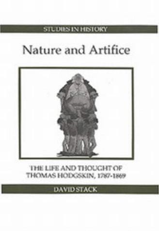 Nature and artifice: the life and thought of Thomas Hodgskin (1787-1869)