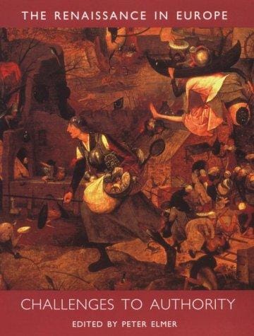 Challenges to Authority: The Renaissance in Europe: A Cultural Enquiry, Volume 3 (Renaissance in Europe series)