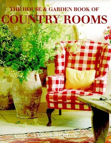 The House & Garden Book of Country Rooms (House & Garden Series)