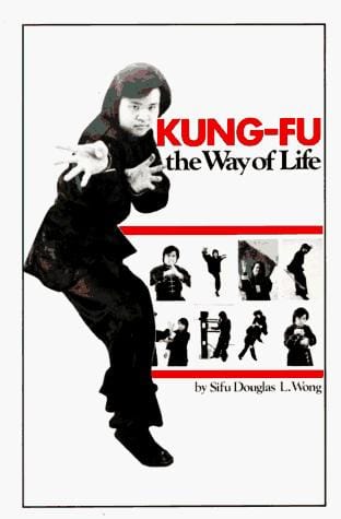 Kung-Fu: The Way of Life (Unique Literary Books of the World, 202)