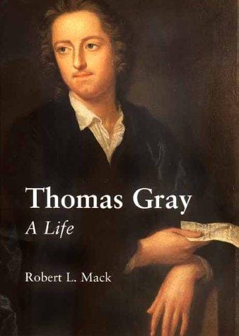 Thomas Gray: a life