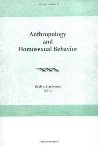 Anthropology and Homosexual Behavior (Research on homosexuality) (Research on homosexuality)