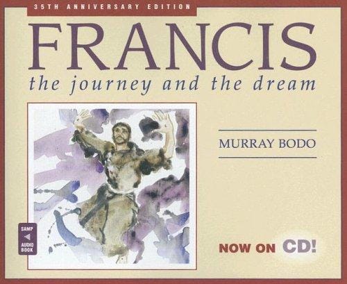 Francis: The Journey and the Dream