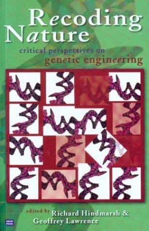 Recoding nature: critical perspectives on genetic engineering