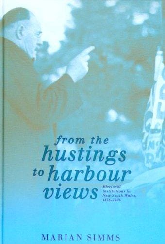 From the Hustings to Harbour Views: Electoral Institutions in New South Wales