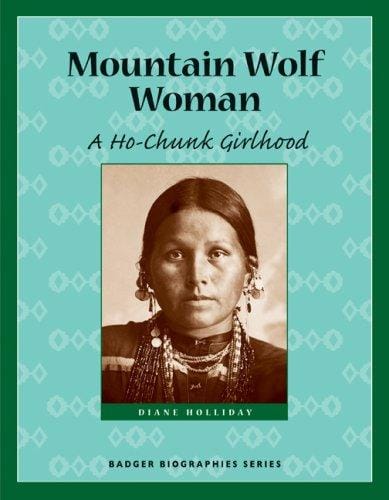 Mountain Wolf Woman: A Ho-Chunk Girlhood (Badger Biographies Series)