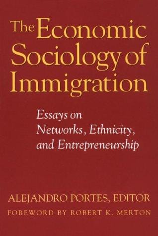 The Economic Sociology of Immigration: Essays on Networks, Ethnicity and Entrepreneurship