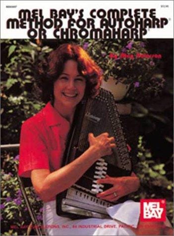 Mel Bay's Complete Method for Autoharp or Chromaharp
