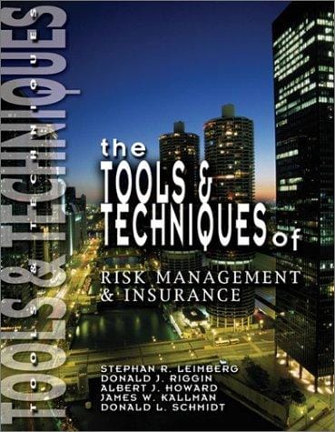 The tools & techniques of risk management & insurance