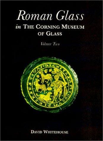 Roman Glass in the Corning Museum of Glass (Volume II)