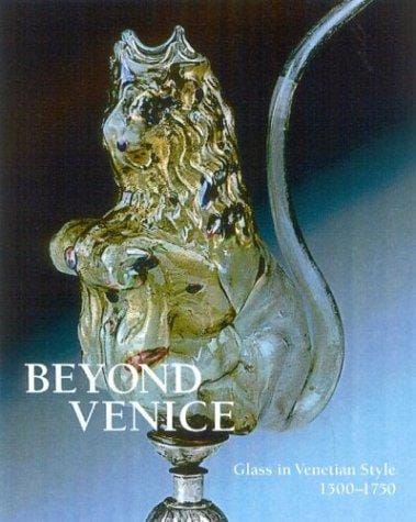 Beyond Venice: glass in Venetian style, 1500-1750