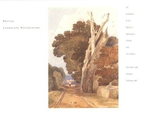 British Landscape Watercolors: An Exhibition at the Henry E. Huntington Library and Art Gallery.