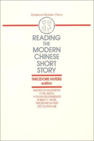 Reading the Modern Chinese Short Story (Studies on Modern China)