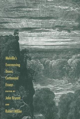 Melville's evermoving dawn: centennial essays