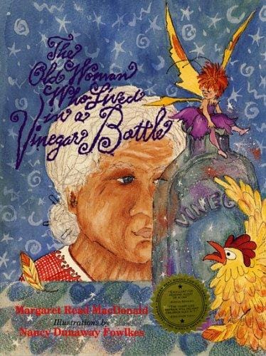 The old woman who lived in a vinegar bottle: a British fairy tale