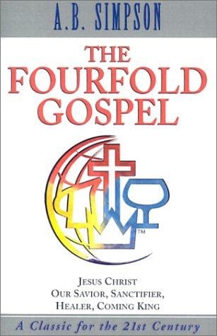 The fourfold Gospel: Albert B. Simpson's conception of the complete provision of Christ for every need of the believer--spirit, soul and body