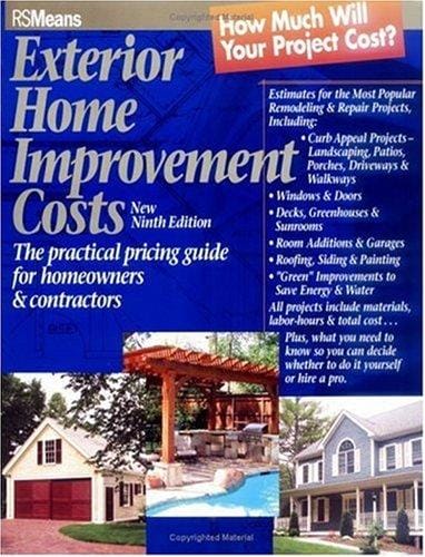 Exterior Home Improvement Costs: The Practical Pricing Guide for Homeowners & Contractors (Exterior Home Improvement Costs)