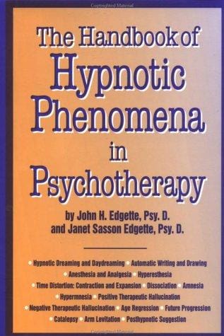 The handbook of hypnotic phenomena in psychotherapy