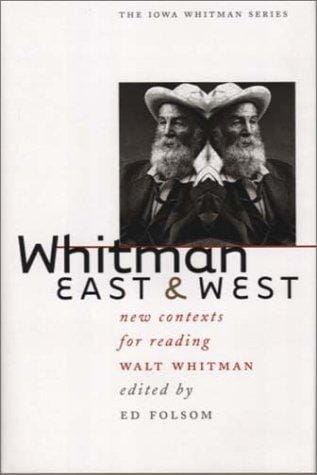 Whitman East & West: new contexts for reading Walt Whitman